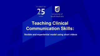 Teaching Clinical Communication Skills: flexible and experiential model using short videos