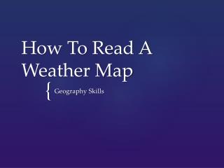 how to read a weather map ppt Ppt How To Read A Weather Map Powerpoint Presentation Free how to read a weather map ppt