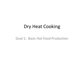 Dry Heat Cooking