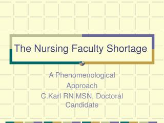 The Nursing Faculty Shortage
