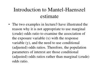 Introduction to Mantel-Haenszel estimate