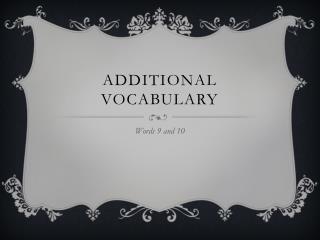 Additional Vocabulary
