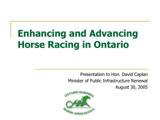 Enhancing and Advancing Horse Racing in Ontario