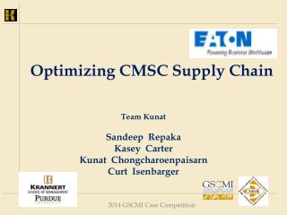 Optimizing CMSC Supply Chain