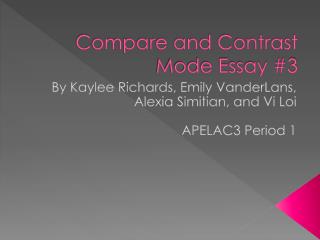 Compare and Contrast Mode Essay #3