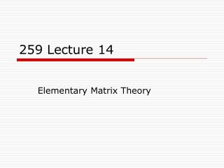 259 Lecture 14