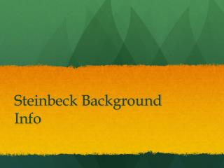 Steinbeck Background Info