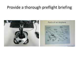 Provide a thorough preflight briefing