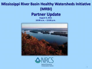 Mississippi River Basin Healthy Watersheds Initiative (MRBI) Partner Update