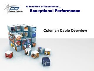 Coleman Cable Overview
