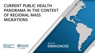 CURRENT PUBLIC HEALTH PANORAMA IN THE CONTEXT OF REGIONAL MASS MIGRATIONS