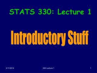 STATS 330: Lecture 1