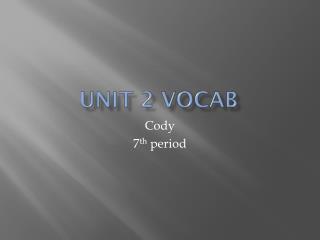 Unit 2 vocab