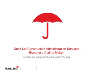 Don’t Let Construction Administration Services Become a Claims Maker
