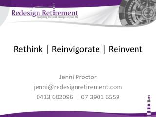 Rethink | Reinvigorate | Reinvent