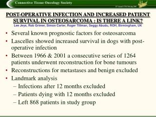 Several known prognostic factors for osteosarcoma Lascelles showed increased survival in dogs with post-operative infect