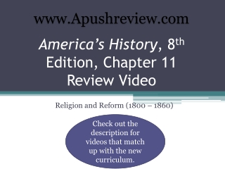 America’s History , 8 th Edition, Chapter 11 Review Video