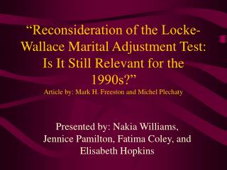 Presented by: Nakia Williams, Jennice Pamilton, Fatima Coley, and Elisabeth Hopkins