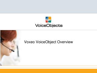 Voxeo VoiceObject Overview