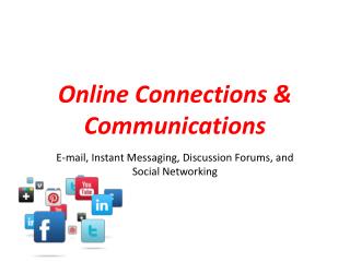 Online Connections & Communications