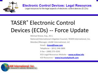 TASER ® Electronic Control Devices (ECDs) -- Force Update