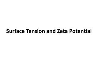 Surface Tension and Zeta Potential