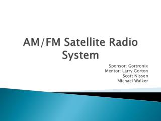 AM/FM Satellite Radio System
