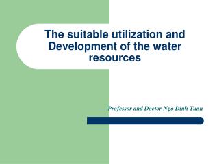 The suitable utilization and Development of the water resources