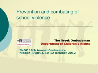 Prevention and combating of school violence