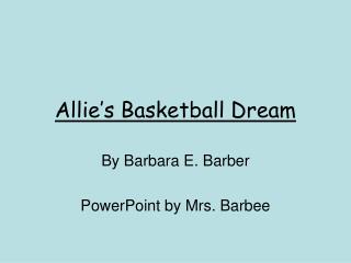 Allie’s Basketball Dream