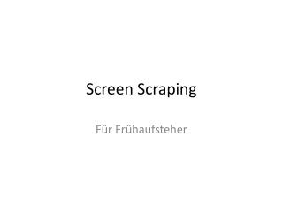 Screen Scraping