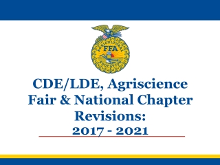 CDE/LDE, Agriscience Fair & National Chapter Revisions: 2017 - 2021