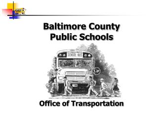 Baltimore County Public Schools Office of Transportation