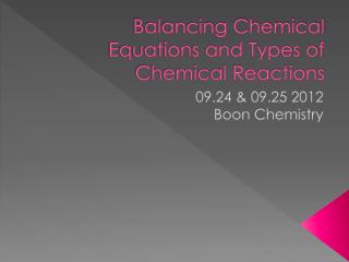Balancing Chemical Equations and Types of Chemical Reactions