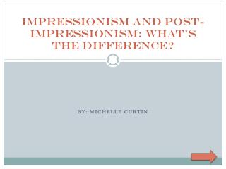 Impressionism and Post-Impressionism: What’s the Difference?