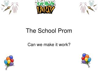 The School Prom