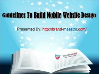 Guidelines to Build Mobile Website Design