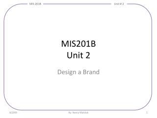 MIS201B Unit 2