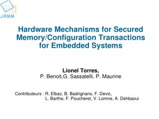 Hardware Mechanisms for Secured Memory/Configuration Transactions for Embedded Systems