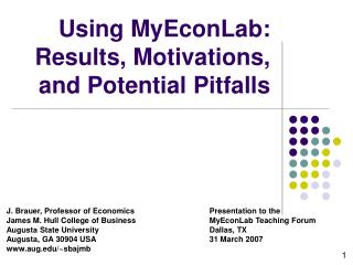 Using MyEconLab: Results, Motivations, and Potential Pitfalls