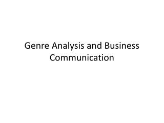 Genre Analysis and Business Communication