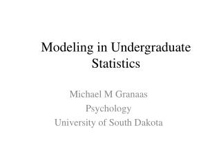 Modeling in Undergraduate Statistics