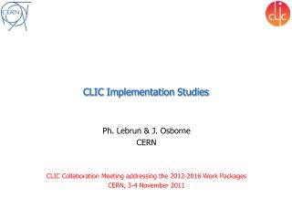 CLIC Implementation Studies