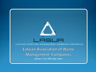 Latvian Association of W aste Management C ompanies