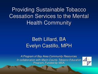 Providing Sustainable Tobacco Cessation Services to the Mental Health Community