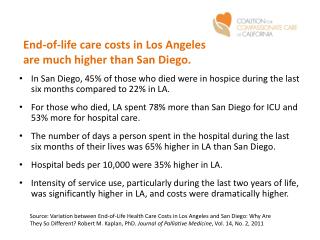 End-of-life care costs in Los Angeles are much higher than San Diego.