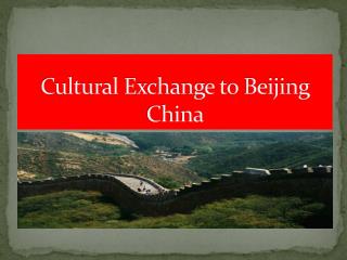 Cultural Exchange to Beijing China