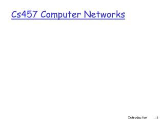 Cs457 Computer Networks
