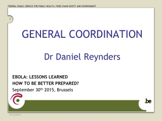 GENERAL COORDINATION Dr Daniel Reynders