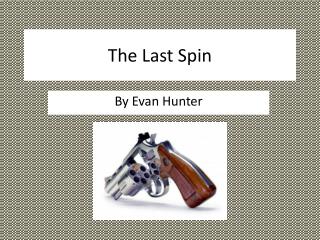 The Last Spin